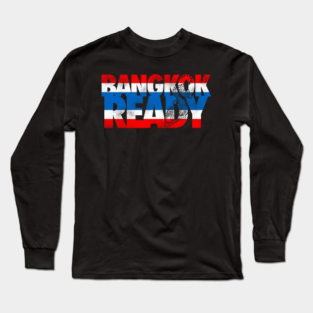 Bangkok Ready Long Sleeve T-Shirt by Sheriken